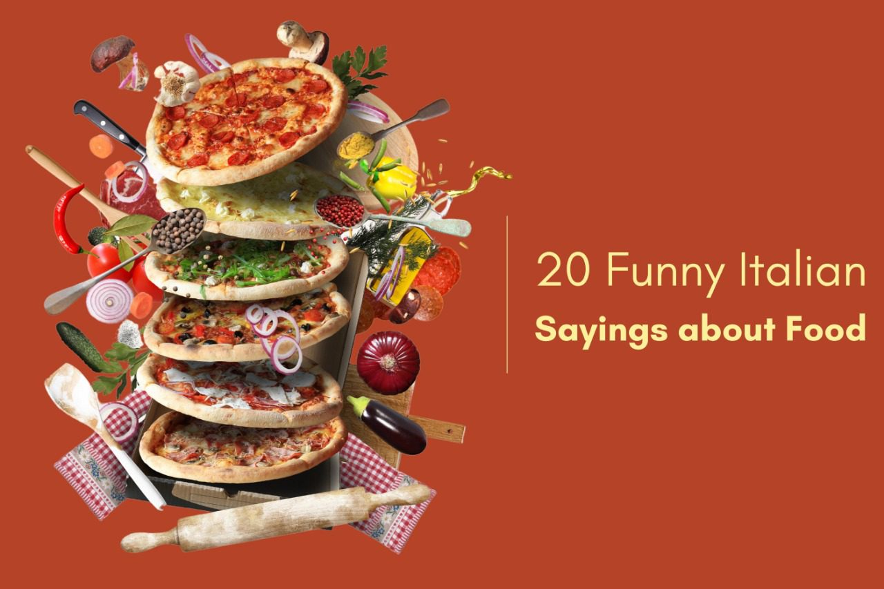 20 Funny Italian Sayings about Food